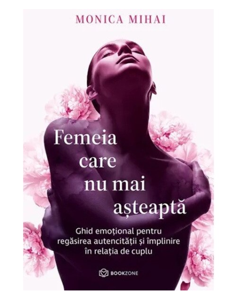 Femeia care nu mai asteapta - Monica Mihai Femeia care nu mai asteapta - Monica Mihai