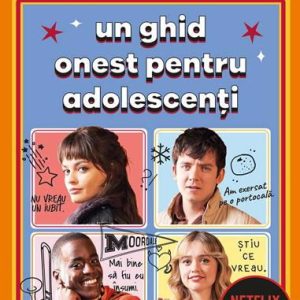 Sex Education. Un ghid onest pentru adolescenti